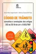 Ler Código de Trânsito:: conceitos e anotações dos artigos 302 ao 312-B da lei n. 9.503/1997, do autor Sonia Inglat Aciolli; Odemyr Saraia Dill Pozo