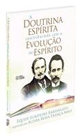 Ler Doutrina Espírita Contribuindo com a Evolução do Espírito (A), do autor Diversos