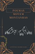 Ler Poemas Movem Montanhas, do autor António Madrugada