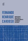 Ler Empresário industrial e desenvolvimento econômico no Brasil, do autor Fernando Henrique Cardoso Ler Empresário industrial e desenvolvimento econômico no Brasil, do autor Fernando Henrique Cardoso