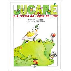 Jucare e a Turma da Lagoa do Croa, do autor Patricia Cardozo