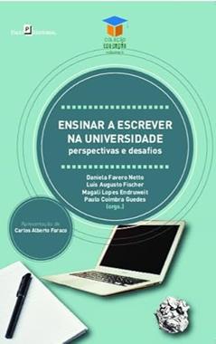 Ensinar a Escrever na Universidade: Perspectivas e Desafios, do autor Adilson Ribeiro de Oliveira; Alexandre Aparecida de Araújo Figueiredo; Bianca Segatt Batista; Bruno Nunes batista; Juçara Benven