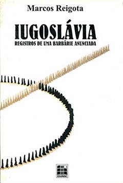 Iugoslavia, do autor Marcos Reigota