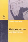 Ler Guerras e escritas: A correspondência de Simón Bolívar (1799-1830), do autor Fabiana de Souza Fredrigo