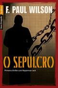 Ler O sepulcro (Vol. 2 Ciclo do inimigo - edição de bolso), do autor F. Paul Wilson