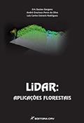 Ler Lidar: aplicações florestais, do autor Eric Bastos Gorgens; André Gracioso Peres da Silva; Luiz Carlos Estraviz Rodriguez Ler Lidar: aplicações florestais, do autor Eric Bastos Gorgens; André Gracioso Peres da Silva; Luiz Carlos Estraviz Rodriguez