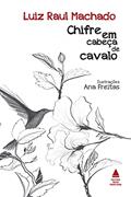 Ler Chifre em cabeça de cavalo, do autor Luiz Raul Machado