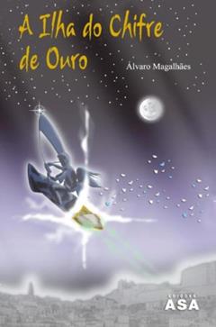 A Ilha do Chifre de Ouro, do autor Álvaro Magalhães