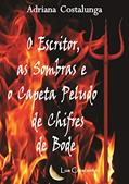 Ler O Escritor, as Sombras e o Capeta Peludo de Chifres de Bode, do autor Adriana Costalunga Ler O Escritor, as Sombras e o Capeta Peludo de Chifres de Bode, do autor Adriana Costalunga