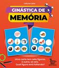 Ler Ginástica de memória: Uma carta tem sete figuras. A outra só seis. Qual figura está faltando?, do autor Lidiane Leite Ler Ginástica de memória: Uma carta tem sete figuras. A outra só seis. Qual figura está faltando?, do autor Lidiane Leite