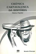 Ler Crônica Carnavalesca da História, do autor Renato Vivacqua