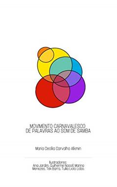 Movimento Carnavalesco de Palavras ao Som de Samba, do autor Maria Cecília Carvalho Alkmin