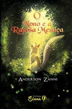 O Nono e a Raposa Mestiça, do autor Anderson Zanni