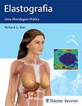 Ler Elastografia: Uma abordagem prática, do autor Richard G. Barr