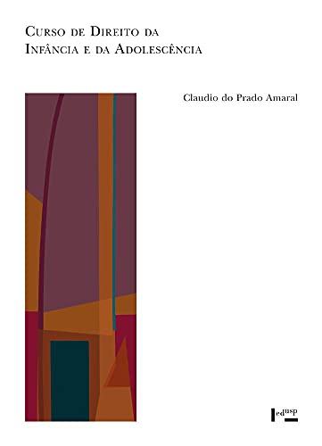 Ler Curso De Direito Da Infância E Adolescência, do autor Claudio Do Prado Amaral