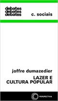 Ler Lazer e cultura popular, do autor Joffre Dumazedier Ler Lazer e cultura popular, do autor Joffre Dumazedier