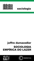 Ler Sociologia empírica do lazer: 164, do autor Joffre Dumazedier