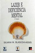 Ler Lazer e Deficiência Mental, do autor Silvana Maria Blascovi Assis