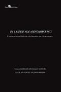 Ler O Lazer na Escuridão, do autor Vânia Warwar Archanjo Moreira