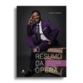 Ler O Resumo da Ópera: como Jean William cresceu e venceu pela música, do autor Elcio C. Padovez Ler O Resumo da Ópera: como Jean William cresceu e venceu pela música, do autor Elcio C. Padovez