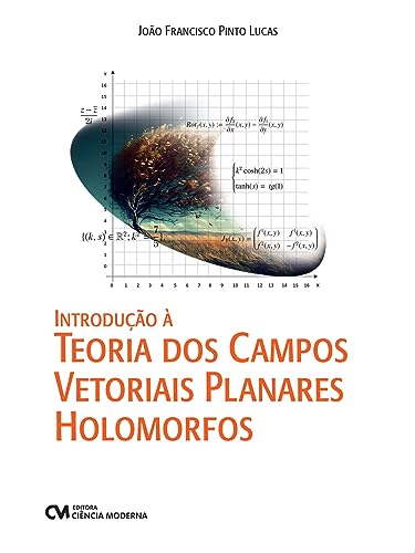 Ler INTRODUCAO A TEORIA DOS CAMPOS VETORIAIS PLANARES, do autor JOAO FRANCISCO PINTO LUCAS; JOAO FRANCISCO PINTO LUCAS Ler INTRODUCAO A TEORIA DOS CAMPOS VETORIAIS PLANARES, do autor JOAO FRANCISCO PINTO LUCAS; JOAO FRANCISCO PINTO LUCAS