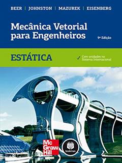 Mecânica Vetorial para Engenheiros: Estática, do autor Ferdinand P. Beer; E. Russel Johnston Jr.; David F. Mazurek; Elliot R. Eisenberg