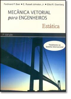 Mecanica Vetorial P/ Eng.:Estatica 7Ed. *, do autor Johnston Beer
