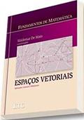 Ler Fundamentos de Matemática - Espaços Vetoriais Aplicações Lineares e Bilineares, do autor De Maio Ler Fundamentos de Matemática - Espaços Vetoriais Aplicações Lineares e Bilineares, do autor De Maio