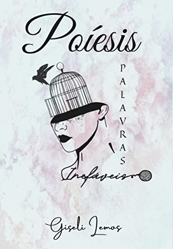 Ler Poíesis: Palavras Inefáveis, do autor Giseli Lemos