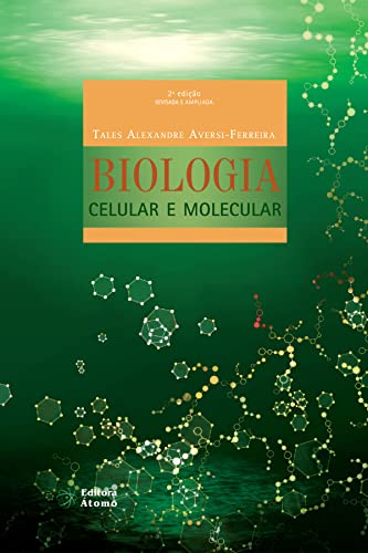 Ler Biologia Celular e Molecular, do autor Tales Alexandre Aversi-Ferreira Ler Biologia Celular e Molecular, do autor Tales Alexandre Aversi-Ferreira