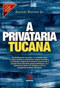 Ler A Privataria Tucana, do autor Amaury Ribeiro Jr. Ler A Privataria Tucana, do autor Amaury Ribeiro Jr.