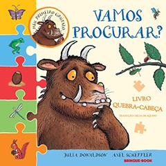 Meu primeiro Grúfalo: Vamos procurar?, do autor Julia Donaldson