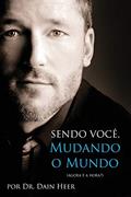 Ler Sendo Você, Mudando o Mundo - Being You Portuguese, do autor Dr Heer