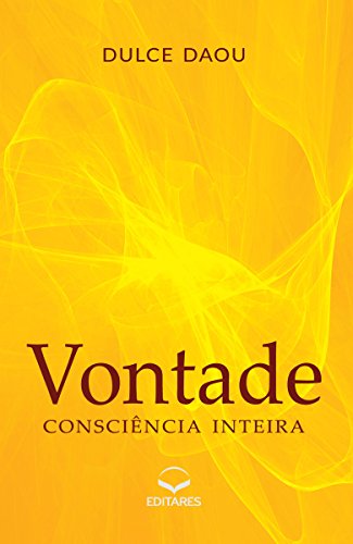 Ler Vontade: Consciência inteira, do autor Dulce Daou