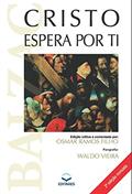 Ler Cristo espera por Ti, do autor Waldo Vieira