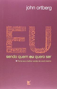 Ler Eu. Sendo Quem Eu Quero Ser. Capa Roxa, do autor John Ortberg