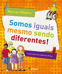 Somos iguais mesmo sendo diferentes!, do autor Marcos Ribeiro