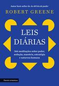 Ler Leis diárias: 366 meditações sobre poder, sedução, maestria, estratégia e natureza humana, do autor Robert Greene