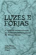 Ler Luzes E Forjas, do autor Ralfo Matos; Alfredo Costa
