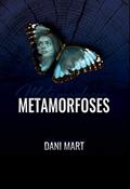 Ler Metamorfoses, do autor Dani Mart