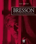 Ler Bresson ou Ato Puro das Metamorfoses, do autor Jean Sémoulé