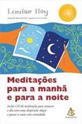 Ler Meditacoes Para A Manha E Para A Noite, do autor Louise L. Hay