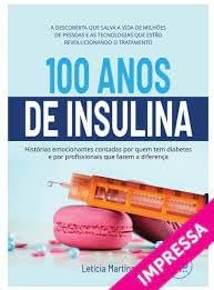 Ler 100 ANOS DE INSULINA, do autor LETÍCIA MARTINS Ler 100 ANOS DE INSULINA, do autor LETÍCIA MARTINS