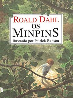 Os Minpins, do autor Roald Dahl