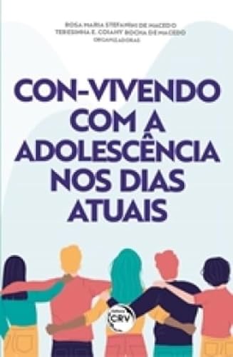Ler Con-Vivendo Com A Adolescência Nos Dias Atuais, do autor Rosa Maria Stefanini De Macedo; Teresinha Elisete Coiahy Rocha De Macedo Ler Con-Vivendo Com A Adolescência Nos Dias Atuais, do autor Rosa Maria Stefanini De Macedo; Teresinha Elisete Coiahy Rocha De Macedo