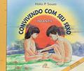 Ler Convivendo com seu sexo - infantil: Faixa etária de 3 a 7 anos, do autor Hália Pauliv de Souza