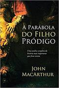 Ler A parábola do filho pródigo, do autor John Macarthur Ler A parábola do filho pródigo, do autor John Macarthur
