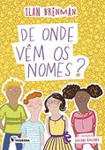 Ler De onde vem os nomes?, do autor Ilan Brenman Ler De onde vem os nomes?, do autor Ilan Brenman