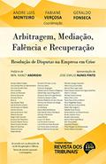 Ler Arbitragem, Mediação, Falência e Recuperação, do autor Andre Luis Monteiro; Fabiane Verçosa; Geraldo Fonseca Ler Arbitragem, Mediação, Falência e Recuperação, do autor Andre Luis Monteiro; Fabiane Verçosa; Geraldo Fonseca