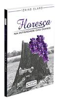 Ler Floresça na Intimidade das Dores, do autor Capa Comum